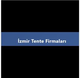 izmirtentefirmalari1